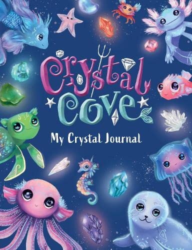Cover illustration of Crystal Cove journal featuring cute sea creatures and floating colorful crystals.