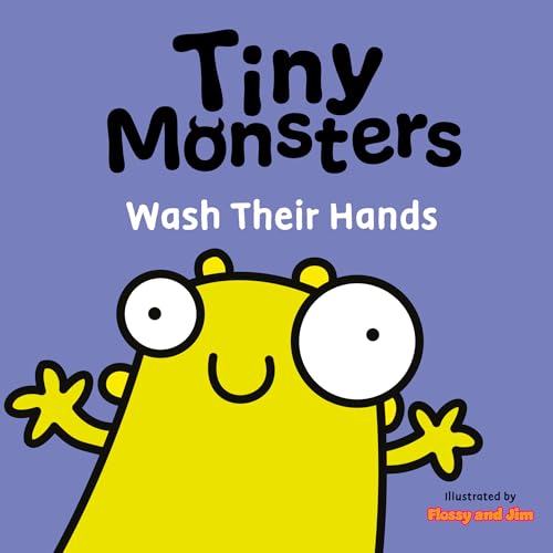 Book cover: "Tiny Monsters Wash Their Hands" featuring a yellow monster.