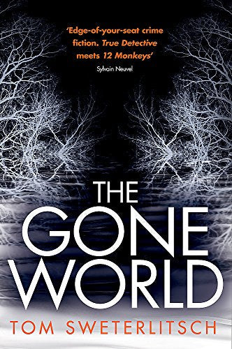 Book cover: "The Gone World" with a dark, wintry forest background.