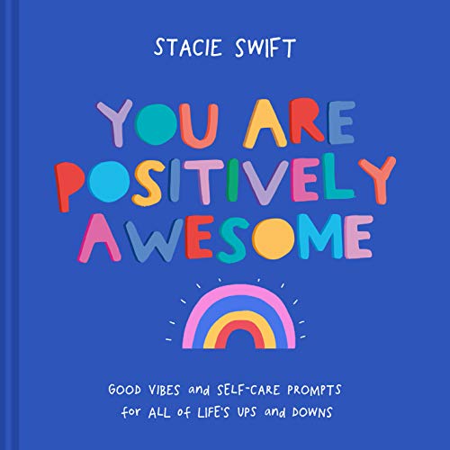 Book cover with colorful, playful lettering reading “You Are Positively Awesome.”