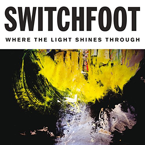 Switchfoot album cover, "Where The Light Shines Through," with abstract art.