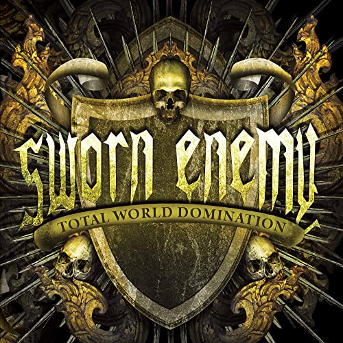 Album cover for "Sworn Enemy - Total World Domination" with skull imagery.