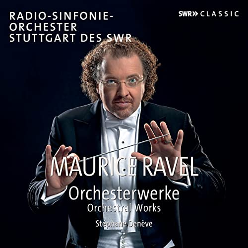 CD cover featuring conductor Stéphane Denève and text “Maurice Ravel.”