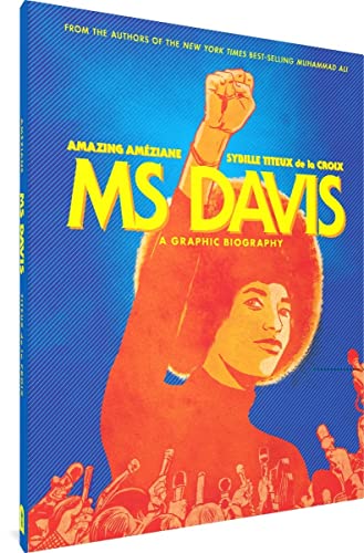 Book cover: “Ms Davis: A Graphic Biography” featuring Angela Davis with raised fist.