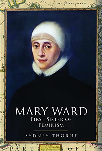 Portrait of Mary Ward in a white cap, book cover with title.