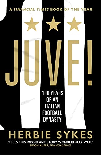 Book cover: "Juve!" celebrating 100 years of Italian football, black and gold.