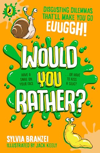 Orange book cover with green slime, a snail, and “Would You Rather?” text.