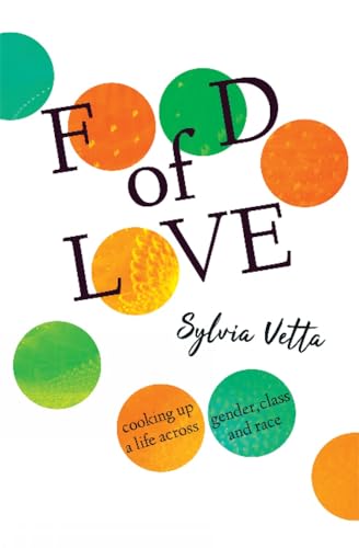 Book cover: "Food of Love" by Sylvia Vetta with colorful circles.