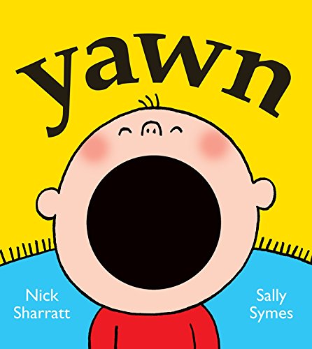 Book cover: a cartoon child with a large, open mouth yawning.
