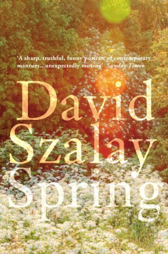 Book cover titled Spring by David Szalay featuring a sunlit garden with white flowers.