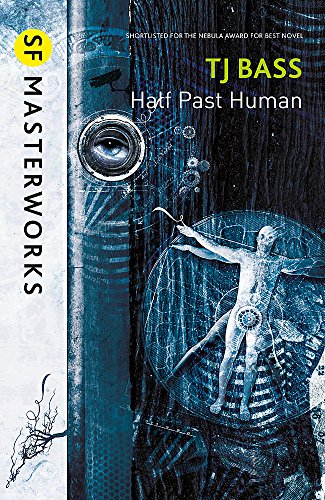 Book cover: "Half Past Human" with a robotic eye and human figure.