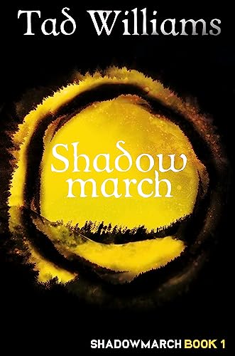 Book cover for "Shadowmarch" by Tad Williams, with a swirling gold design.