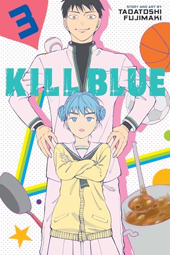 Kill Blue, Vol. 3" cover: two anime characters with sports balls and food.