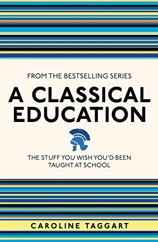 Book cover: "A Classical Education" with striped top and bottom borders.