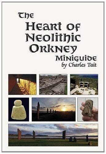 Book cover titled The Heart of Neolithic Orkney featuring various photos of ancient stone sites.