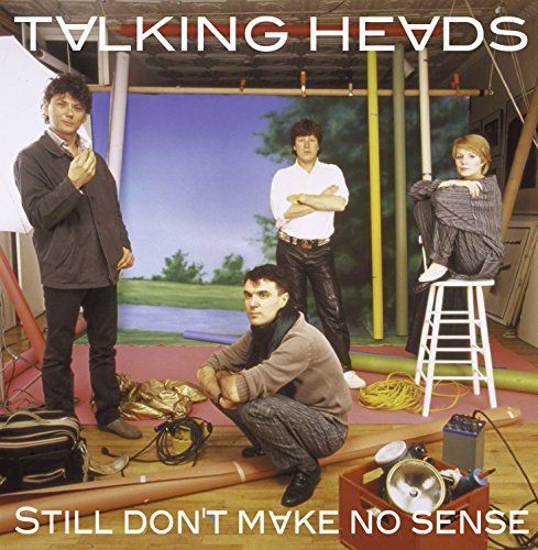 Talking Heads album cover, "Still Not Making Sense," featuring the band members.