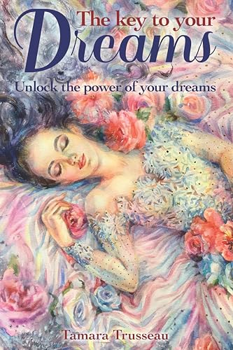 Book cover: woman among flowers, titled “The Key to Your Dreams.”