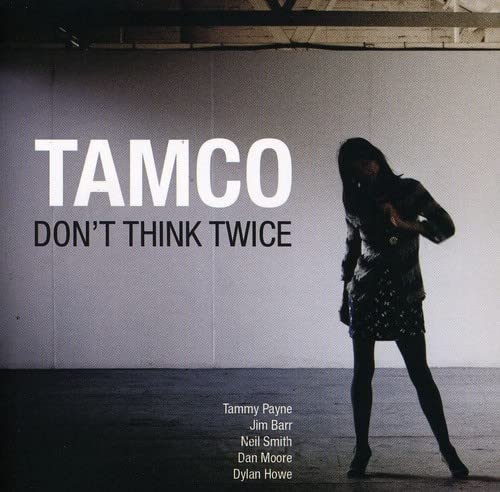 CD cover for Tamco’s “Don’t Think Twice,” featuring a woman in a dress.