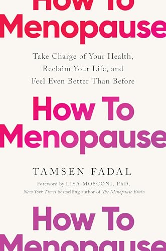 Book cover: "How To Menopause" by Tamsen Fadal, pink and white text.