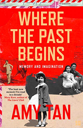 Book cover: "Where the Past Begins" by Amy Tan, with vintage photos.