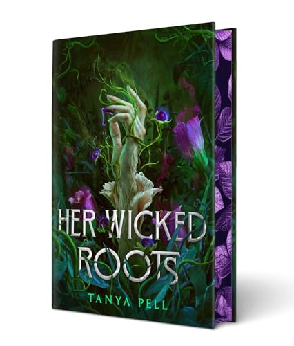 Book cover: hand emerging from flowers with title “Her Wicked Roots”.