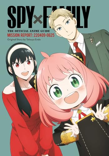 Spy x Family anime guide cover featuring Loid, Yor, and Anya Forger smiling.