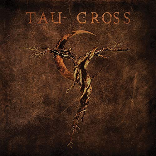 Album cover with "TAU-CROSS" text and a gnarled tree branch forming a cross.