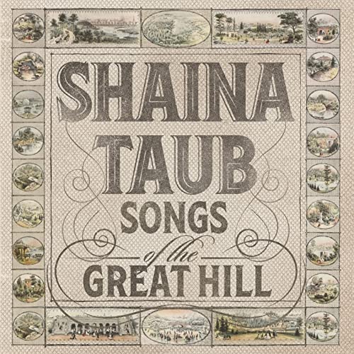 Taub,shaina - Songs Of The Great Hill [CD]