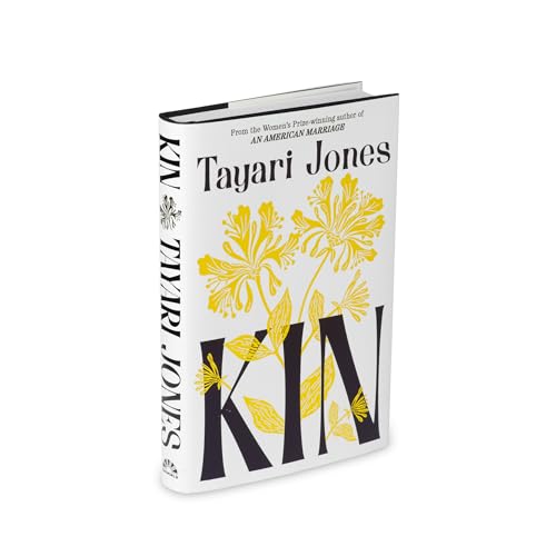 Book cover for “Kin” by Tayari Jones with yellow floral design.