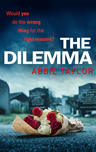 Book cover: “The Dilemma” by Abbie Taylor, with a graveyard scene.