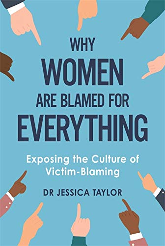 Book cover with pointing hands and bold text: "Why Women Are Blamed For Everything.