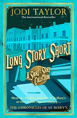Book cover for Long Story Short by Jodi Taylor featuring a desk and building.