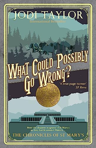 Book cover: mammoths, pyramid, and ornate title "What Could Possibly Go Wrong?".