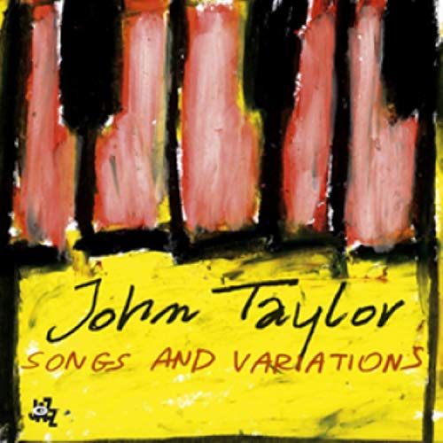 CD cover for Taylor John’s “Songs And Variations” with abstract art.