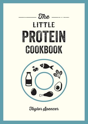 Book cover titled The Little Protein Cookbook by Taylor Spencer with food icon illustrations.
