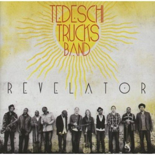 Tedeschi Trucks Band “Revelator” album cover with band photo and sunburst.