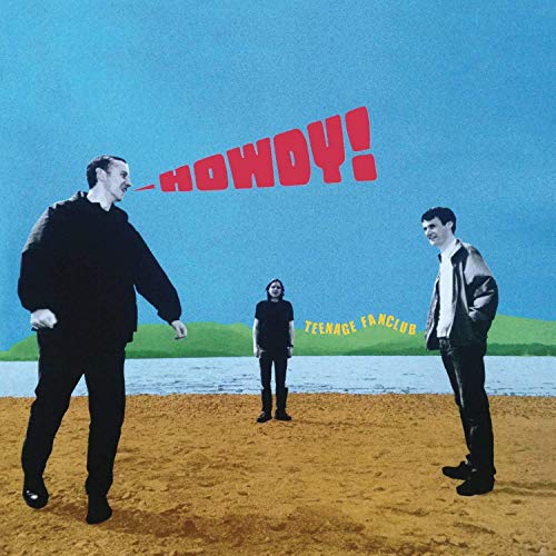Album cover for Teenage Fanclub’s “Howdy!” featuring three figures in a landscape.