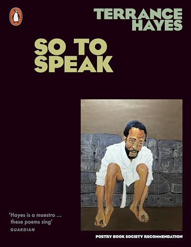 Book cover: “So To Speak” by Terrance Hayes, featuring a portrait.