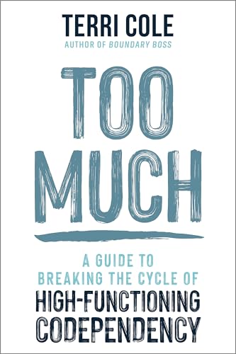 Book cover titled Too Much by Terri Cole on a white background.