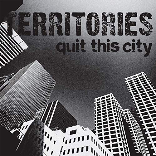 Black and white album cover for Territories’ “Quit This City” with city skyline.