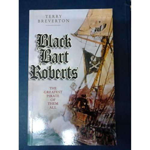 Book cover depicting a pirate ship with a black flag, titled “Black Bart Roberts.”