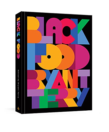 Black book cover with colorful, bold, geometric lettering reading Black Food by Bryant Terry.