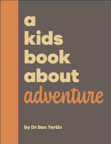 Book cover with orange stripe and text: "a kids book about adventure".