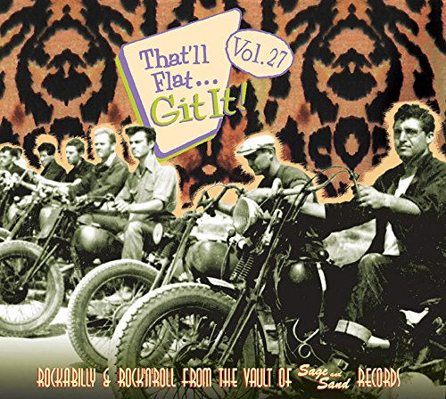 CD cover: Rockabilly musicians on motorcycles, vintage style, text “That’ll Flat Git It! Vol. 27”.