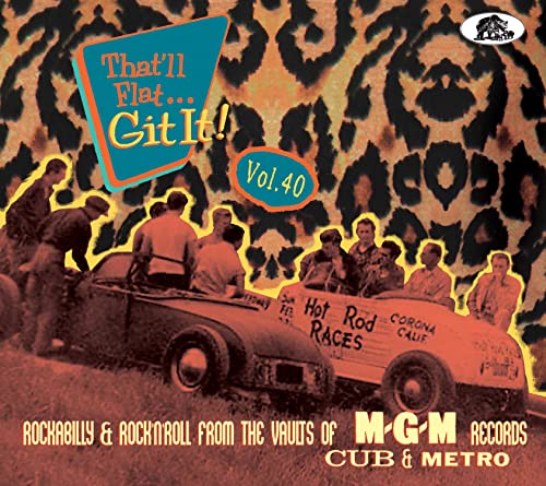 CD cover: vintage car scene with cheetah print and text "That'll Flat Git It! Vol.40".