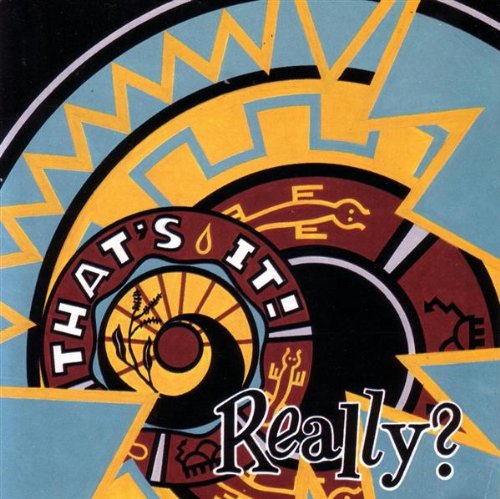 CDLBSB CD cover with colorful abstract geometric patterns and text That's It! Really?