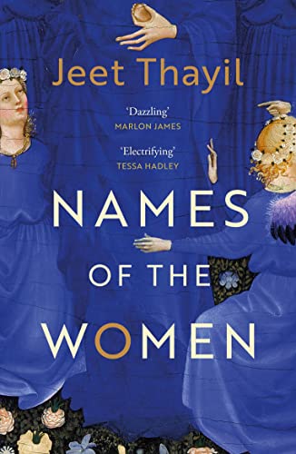 Book cover: "Names of the Women" by Jeet Thayil, with painted figures.