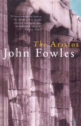 Book cover for “The Aristos” by John Fowles, featuring stone columns.