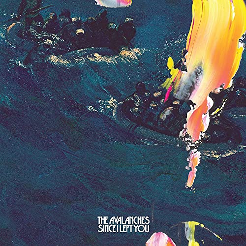 Album cover for The Avalanches’ “Since I Left You” with abstract paint strokes.
