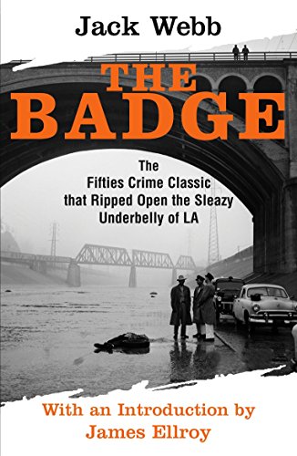 Book cover: "The Badge" by Jack Webb, showing a crime scene under a bridge.